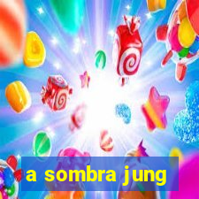 a sombra jung